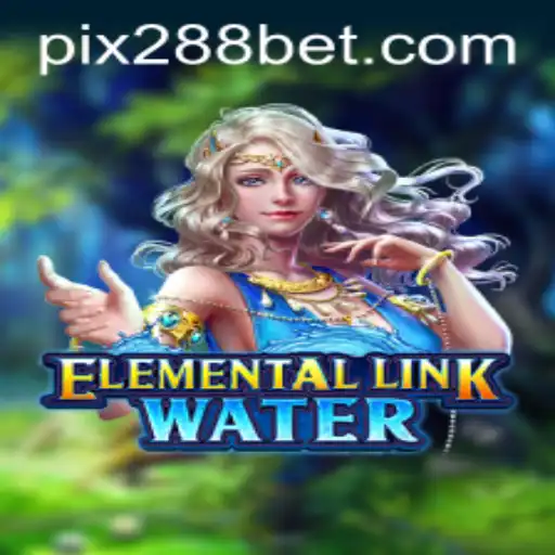 Descubra o Fascínio do Jogo ElementalLinkWater e Sua Relação com 288bet