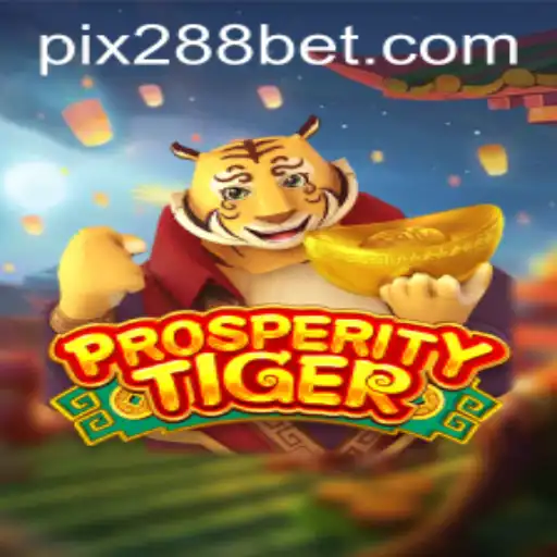 Descubra o Fascinante Mundo de ProsperityTiger no 288bet